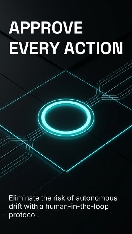 Approve every action